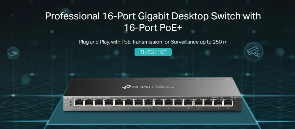 TL-SG116P – מתג 16 פורטים Gigabit עם +PoE מלא, הספק כולל 120W